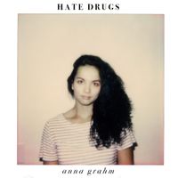 Hate Drugs - Anna Grahm (Tape Edition) - EP