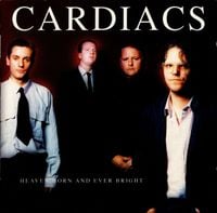 Cardiacs - Heaven Born and Ever Bright