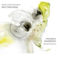 Ensemble Gageego! - Infiltrations