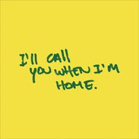 Berre - I'll Call You When I'm Home