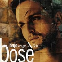 Miguel Bos&eacute; - Bajo el signo de Ca&iacute;n