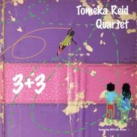 Tomeka Reid Quartet - 3​+​3