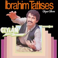 İbrahim Tatlıses - Ceyl&acirc;n