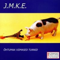 J.M.K.E - &Otilde;htumaa viimased tunnid