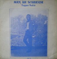 Tappa Zukie - Man Ah Warrior
