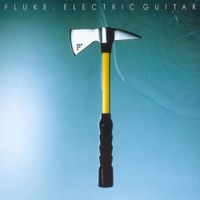 Fluke - Electric Guitar