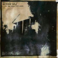 Mondrary - ...and the trees fell quiet