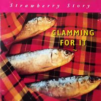Strawberry Story - Clamming For It