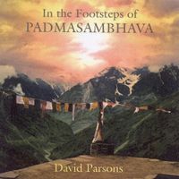 David Parsons - In The Footsteps Of Padmasambhava