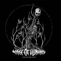 Wake Of Humanity - Fight/Resist