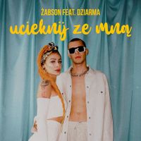 Żabson - Ucieknij ze mną