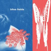 Bliss Fields - Bliss Fields