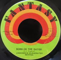 Creedence Clearwater Revival - Born on the Bayou