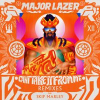 Major Lazer - Can't Take It From Me (Remixes)