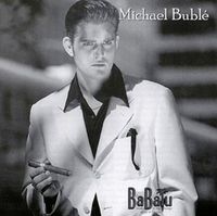Michael Bubl&eacute; - BaBalu