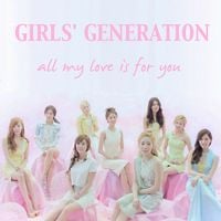 소녀시대 [Girls' Generation] - All My Love Is for You