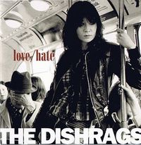 The Dishrags - Love/Hate