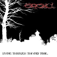 &Ouml;roku - Living Through the End Time...