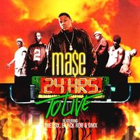 Ma$e - 24 Hrs. to Live