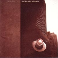Robbie Dupree - Smoke and Mirrors