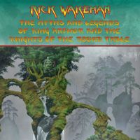 Rick Wakeman - The Myths & Legends of King Arthur & The Knights of the Round Table 2016