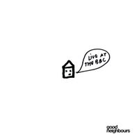 Good Neighbours - Live at the BBC 2024