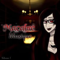 Madame Macabre - Macabre Musique, Vol. 1