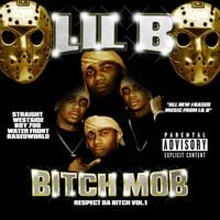 Lil B - Bitch Mob: Respect Da Bitch Vol. 1