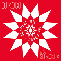 DJ Koco - Brazil 45s Mix