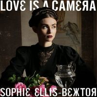 Sophie Ellis-Bextor - Love Is a Camera