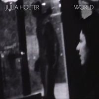 Julia Holter - World