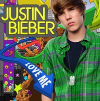Justin Bieber - Love Me