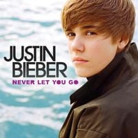 Justin Bieber - Never Let You Go