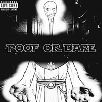 Yarael Poof and the Cheetoh Puffs - Poof or Dare