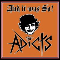 The Adicts - ...And It Was So