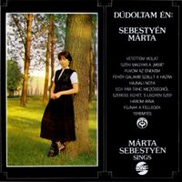 M&aacute;rta Sebesty&eacute;n - D&uacute;doltam &eacute;n: Sebesty&eacute;n M&aacute;rta