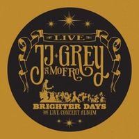 JJ Grey & MOFRO - Brighter Days