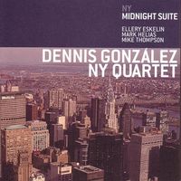 Dennis González - NY Midnight Suite