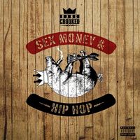 KXNG Crooked - Sex, Money and Hip-Hop