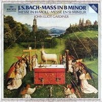 John Eliot Gardiner - J. S. Bach: Mass in B minor