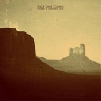 Half Deaf Clatch - Under a Western Sky