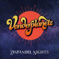 Vonderplanetz - Zinfandel Nights