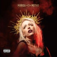 Marisa And The Moths - What doesn't kill you