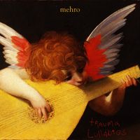 mehro - Trauma Lullabies