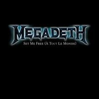 Megadeth - &Agrave; Tout le Monde (Set Me Free)