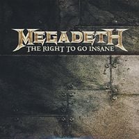 Megadeth - The Right to Go Insane