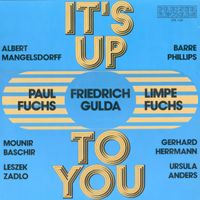 Friedrich Gulda - It's Up to You