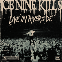 Ice Nine Kills - Live In Riverside