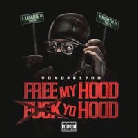 VonOff1700 - #FreeMyHoodFuckYoHood