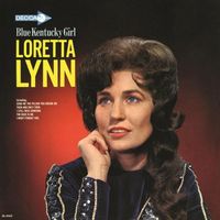 Loretta Lynn - Blue Kentucky Girl